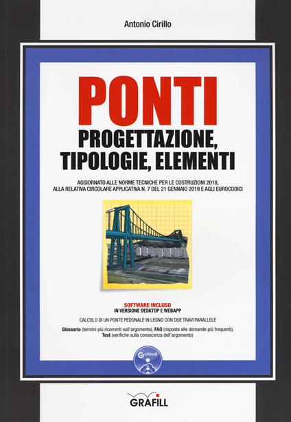 Ponti. Progettazione, tipologie, elementi. Con software - Antonio Cirillo - copertina