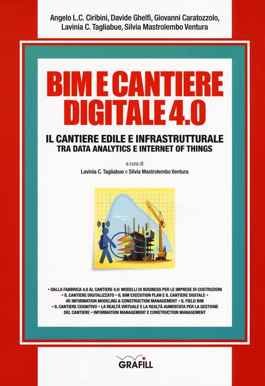 BIM e cantiere digitale 4.0. Il cantiere edile e infrastrutturale tra data analytics e internet of things. Con Contenuto digitale per download e accesso online - copertina