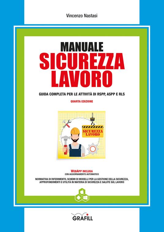 Manuale sicurezza lavoro. Con app - Vincenzo Nastasi - copertina