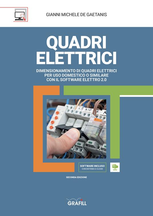 Quadri elettrici. Con software di simulazione - Gianni Michele De Gaetanis - copertina