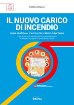 Il nuovo carico di incendio. Guida pratica al calcolo del carico di incendio. Con WebApp