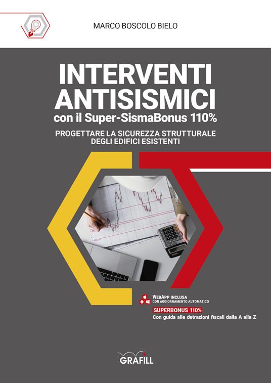 Interventi antisismici con il super-sismabonus 110%. Progettare la sicurezza strutturale degli edifici esistenti. Con WebApp - Marco Boscolo Bielo - copertina