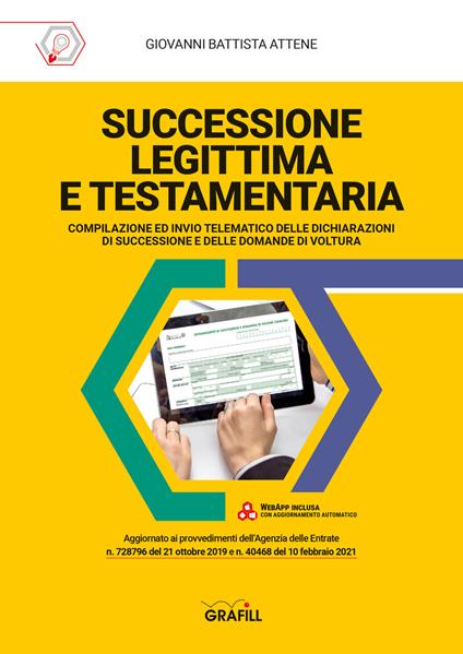 Successione legittima e testamentaria. Con web app - Giovanni Battista Attene - copertina