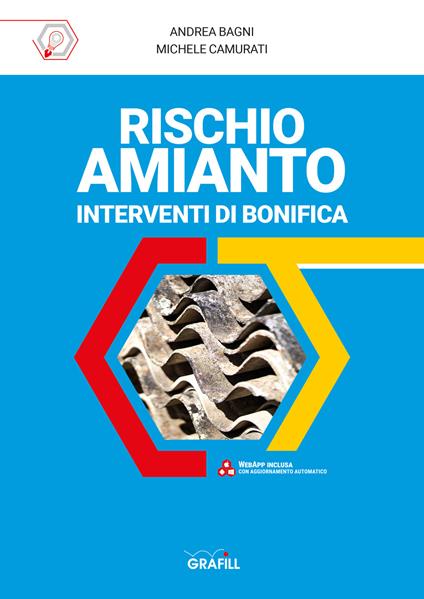 Rischio amianto: interventi di bonifica. Con software - Andrea Bagni,Michele Camurati - copertina