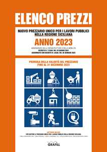 Libro Elenco prezzi. Nuovo prezzario unico per i lavori pubblici nella regione siciliana. Anno 2023. Con app 