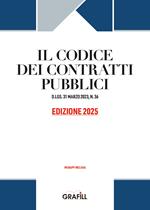 Codice dei contratti pubblici 2025. D.LGS. 31 MARZO 2023, N. 36. Con WebApp