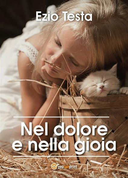 Nel dolore e nella gioia - Ezio Testa - ebook