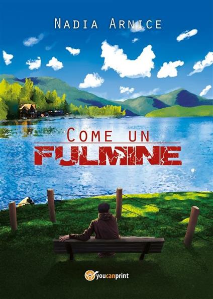 Come un fulmine - Nadia Arnice - ebook
