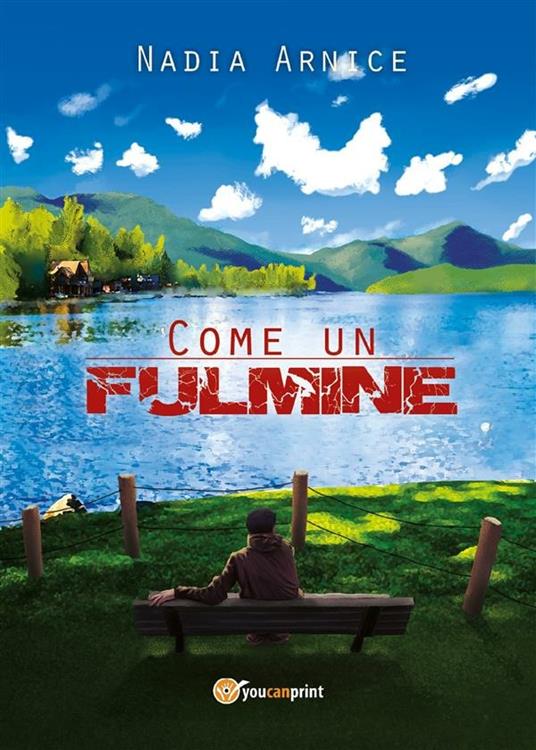 Come un fulmine - Nadia Arnice - ebook