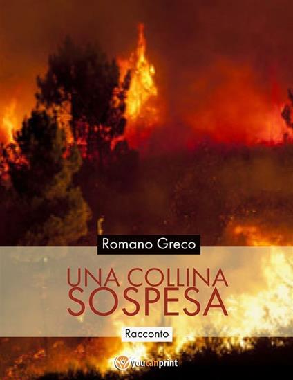 Una collina sospesa - Romano Greco - ebook
