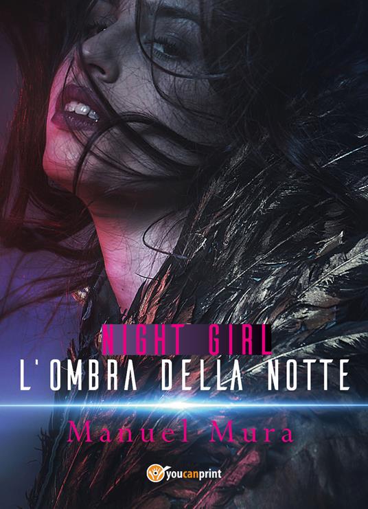 Night Girl. L'ombra della notte - Manuel Mura - copertina