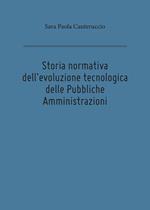 Storia normativa dell'evoluzione tecnologica delle pubbliche amministrazioni