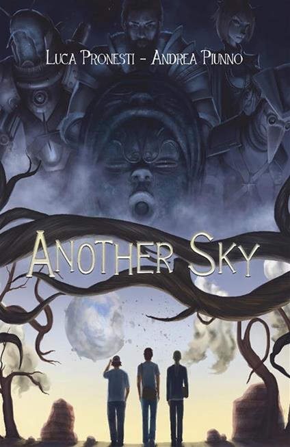 Another sky - Andrea Piunno,Luca Pronesti - ebook