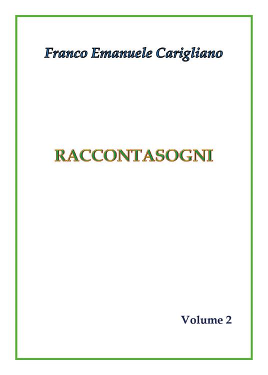 Raccontasogni. Vol. 2 - Franco Emanuele Carigliano - copertina