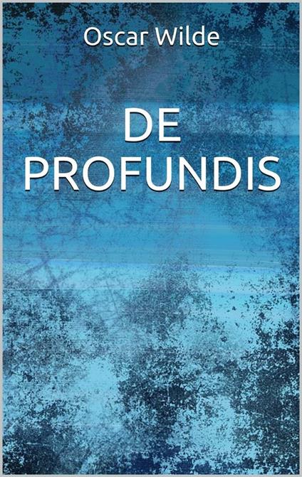 De profundis - Oscar Wilde - ebook