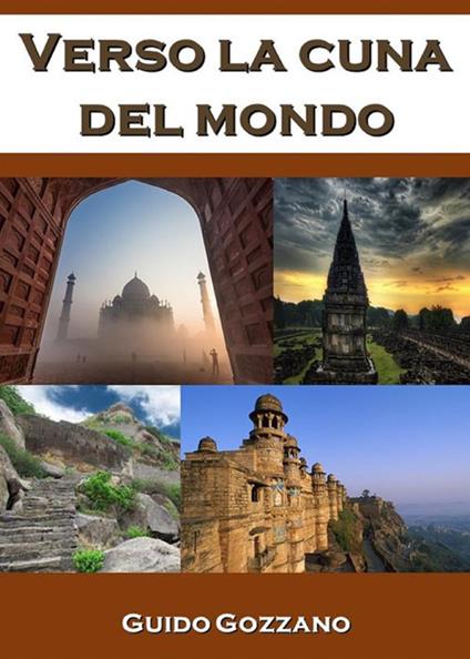 Verso la cuna del mondo - Guido Gozzano - ebook