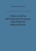 Storia normativa dell'evoluzione tecnologica delle pubbliche amministrazioni