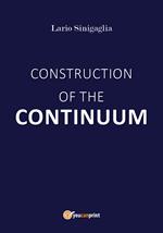 Construction of the continuum