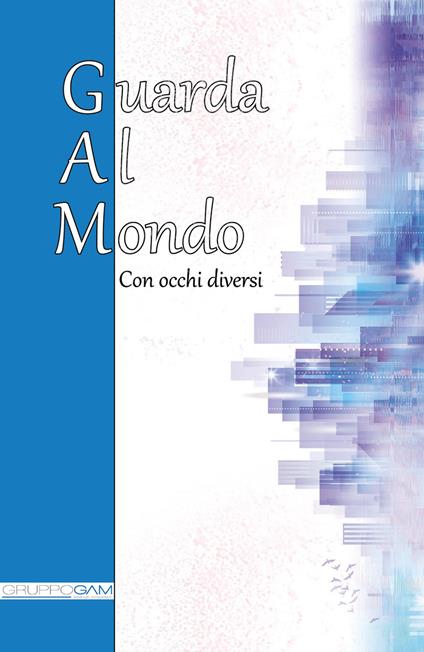 Guarda al mondo con occhi diversi - copertina