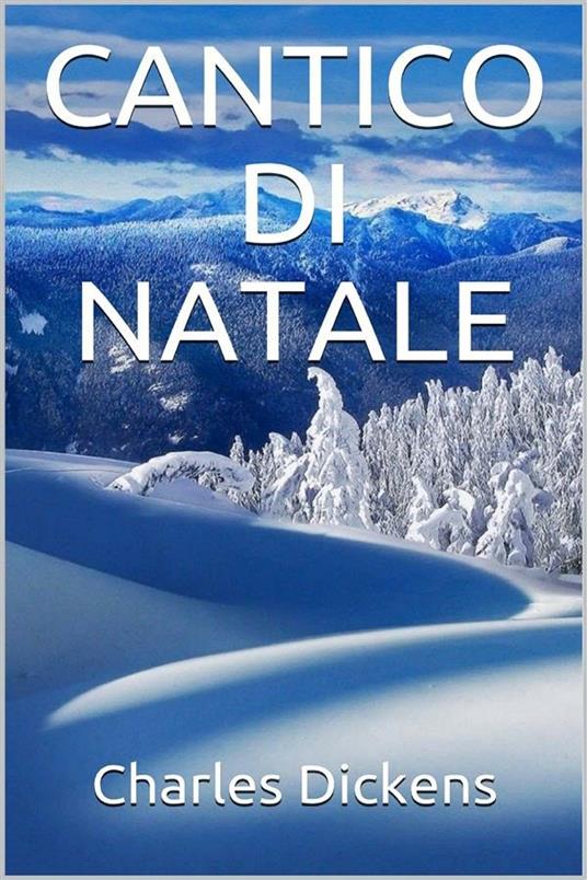 Cantico di Natale - Charles Dickens - ebook
