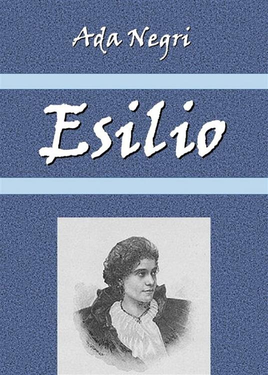 Esilio - Ada Negri - ebook