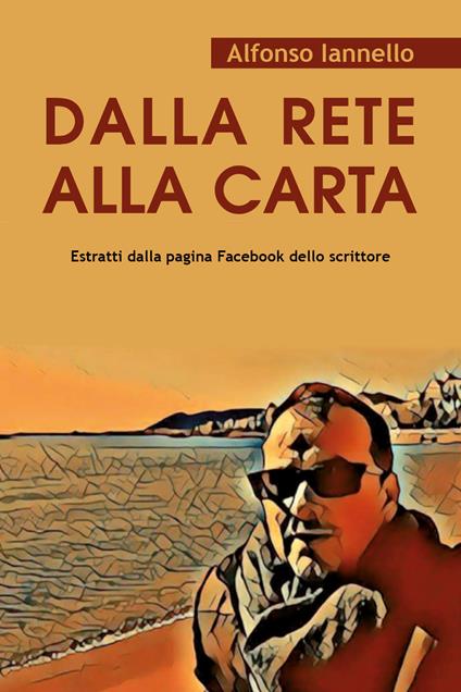 Dalla rete alla carta - Alfonso Iannello - copertina