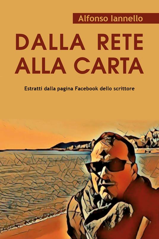Dalla rete alla carta - Alfonso Iannello - copertina