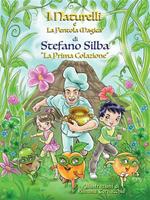 La prima colazione. I Naturelli e la pentola magica