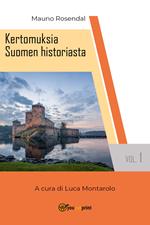Kertomuksia Suomen historiasta. Vol. 1