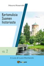 Kertomuksia Suomen historiasta. Vol. 2