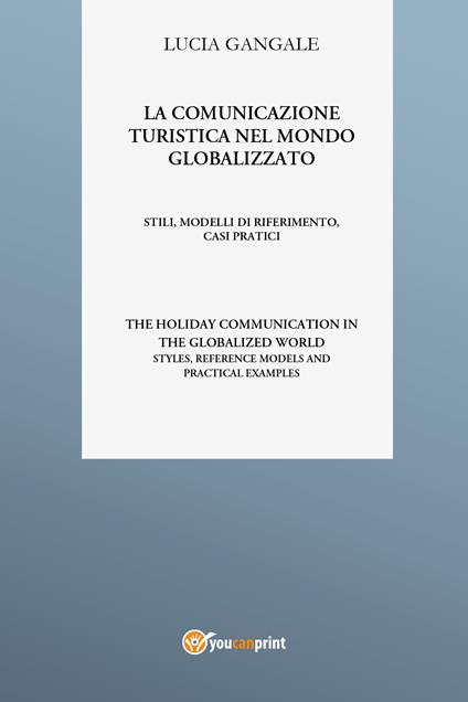 La comunicazione turistica nel mondo globalizzato - Lucia Gangale - copertina