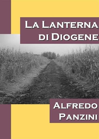 La lanterna di Diogene - Alfredo Panzini - ebook