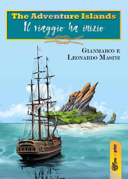 The adventure islands. Il viaggio ha inizio - Gianmarco Masini,Leonardo Masini - copertina