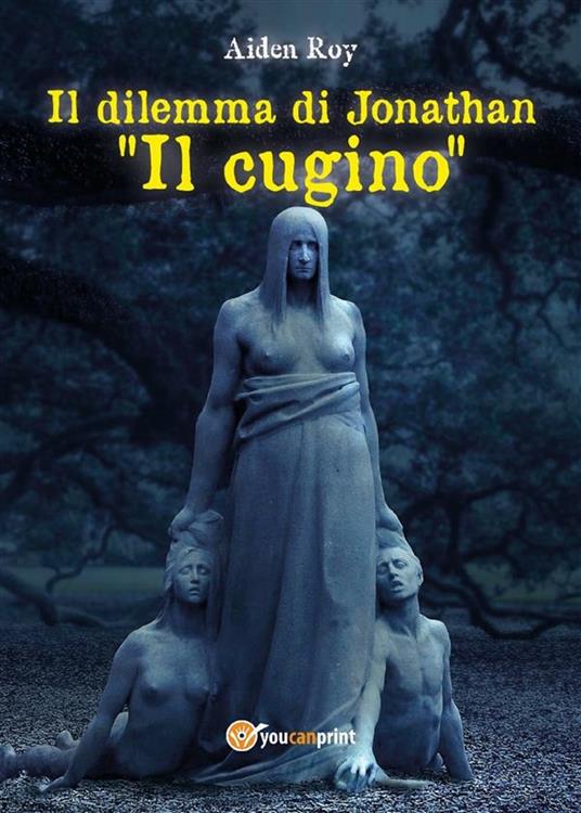 Il cugino. Il dilemma di Jonathan - Roy Aiden - ebook