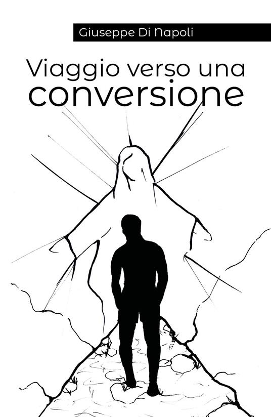 Viaggio verso una conversione - Giuseppe Di Napoli - copertina