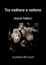 Tra nettare e veleno