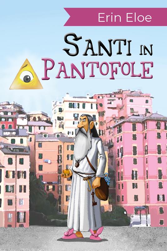 Santi in pantofole - Erin Eloe - copertina