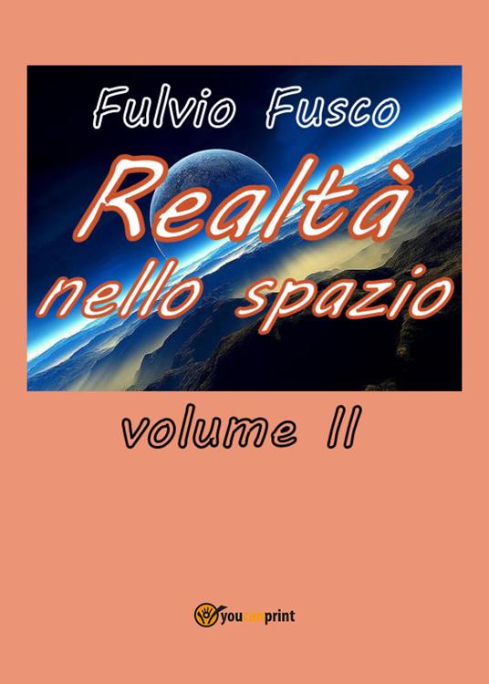 Realtà nello spazio. Vol. 2 - Fulvio Fusco - copertina