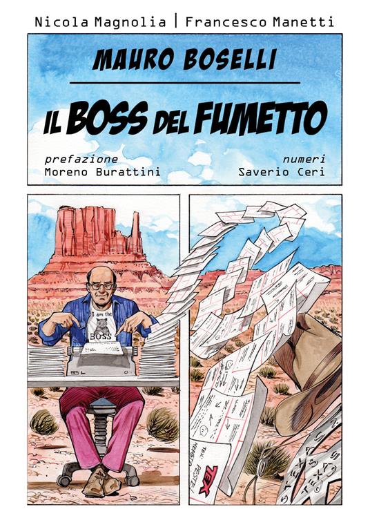 Mauro Boselli. Il boss del fumetto - Nicola Magnolia,Francesco Manetti - copertina