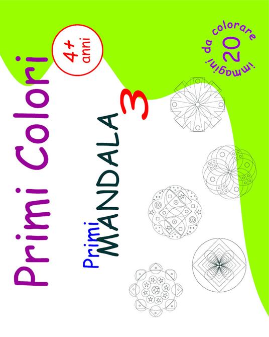 Primi mandala. Primi colori. Ediz. illustrata. Vol. 3 - Roberto Roti - copertina