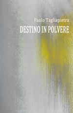 Destino in polvere