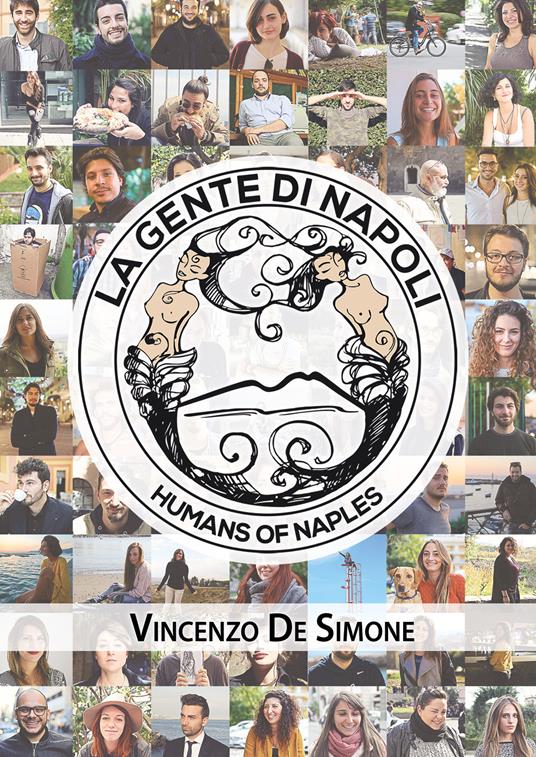 La gente di Napoli-Humans of Naples. Ediz. illustrata - Vincenzo De Simone - copertina