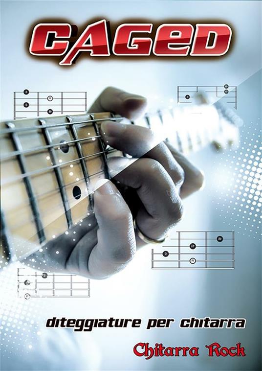 Caged. Diteggiature per chitarra - Matteo Procopio - ebook