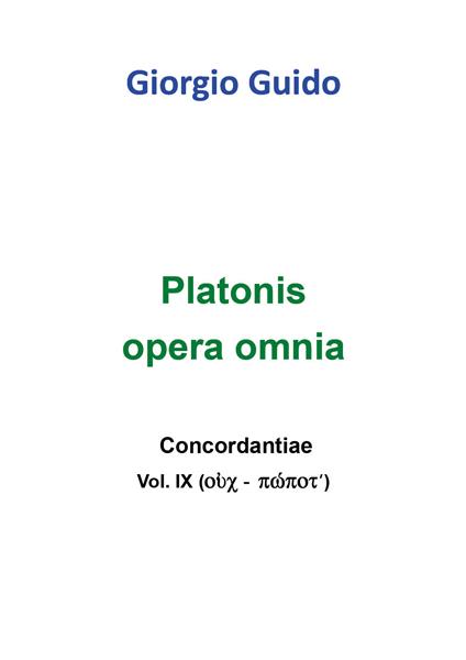 Platonis opera omnia. Concordantiae. Vol. 9 - Giorgio Guido - copertina