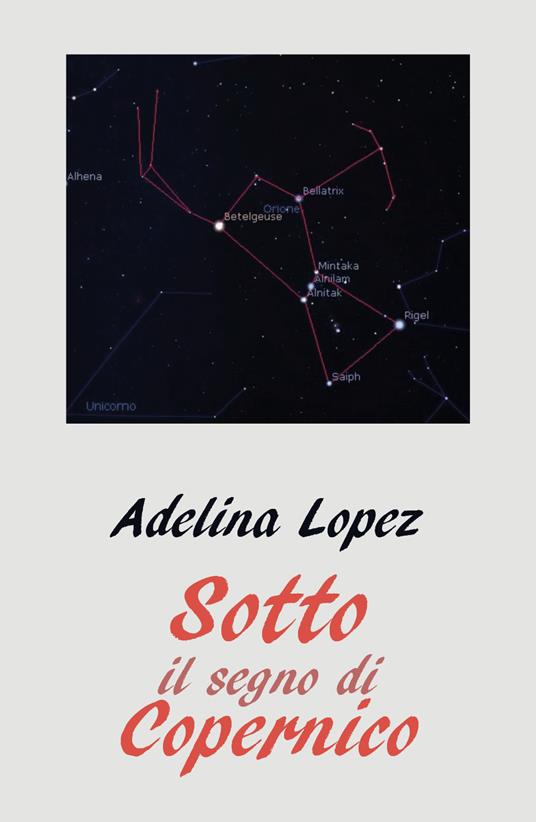 Sotto il segno di Copernico - Adelina Lopez - copertina