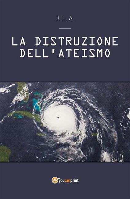 La distruzione dell'ateismo - Jean Louis Agbedjro - ebook