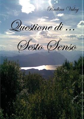 Questione di sesto senso - Rudina Vukaj - copertina