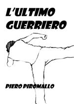 L' ultimo guerriero