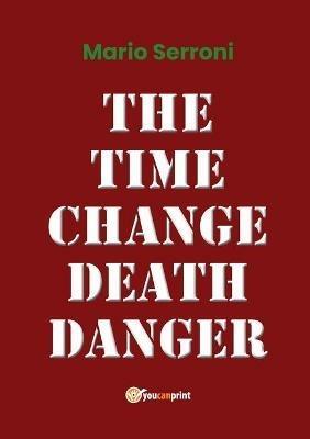 The time change death danger - Mario Serroni - copertina