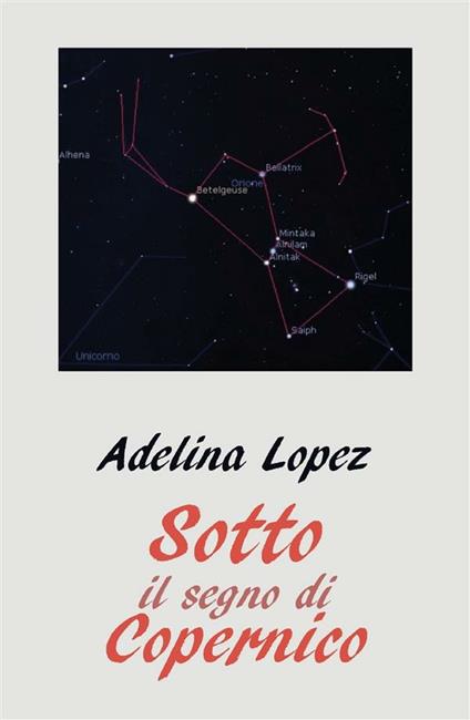 Sotto il segno di Copernico - Adelina Lopez - ebook